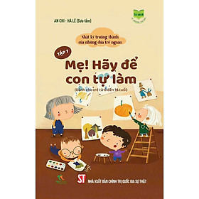 ( Tập 7) Mẹ! Hãy để con tự làm
