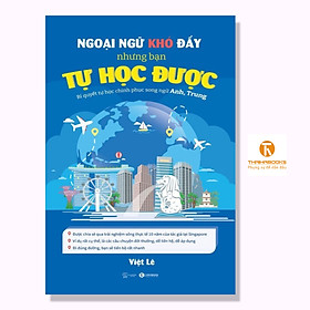 Hình ảnh Sách - NGOẠI NGỮ KHÓ ĐẤY NHƯNG BẠN TỰ HỌC ĐƯỢC – Bí quyết tự học chinh phục song ngữ Anh, Trung - Thái Hà Books