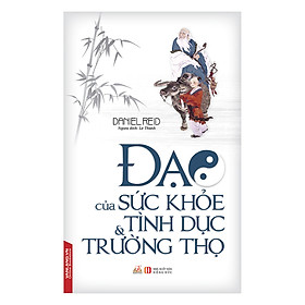 [Download Sách] Đạo Của Sức Khỏe Tình Dục Và Trường Thọ