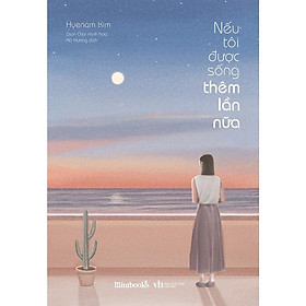 Nếu Tôi Được Sống Thêm Lần Nữa - AZ Việt Nam - Nam Việt