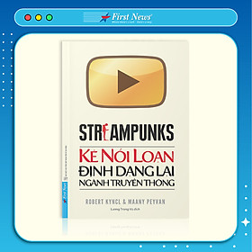 Hình ảnh sách Sách Kẻ Nổi Loạn Định Dạng Lại Ngành Truyền Thông - Streampunks