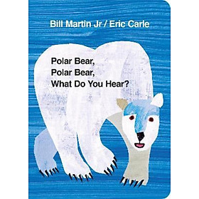 Sách - Polar Bear, Polar Bear, What Do You Hear? by Mr Bill Martin Jr Eric Carle (UK edition, paperback)