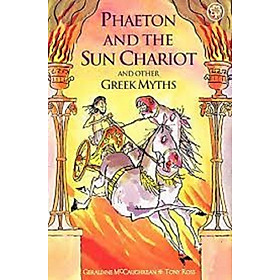Ảnh bìa Phaeton and The Sun Chariot and Other Greek Myths