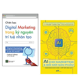 Hình ảnh sách Combo 2 cuốn bí quyết kinh doanh: Ai Cho Marketing Và Đổi Mới Sản Phẩm- Chọn Đúng Sản Phẩm - Chốt Đơn Hiệu Quả+ Chiến Lược Digital Marketing Trong Kỷ Nguyên Trí Tuệ Nhân Tạo