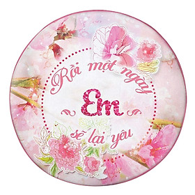 Gối Ôm Tròn Rồi Một Ngày Em Sẽ Lại Yêu GOGI014