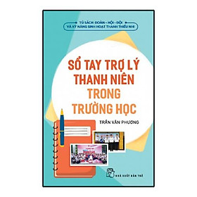 Sách Sổ Tay Trợ Lý Thanh Niên Trong Trường Học