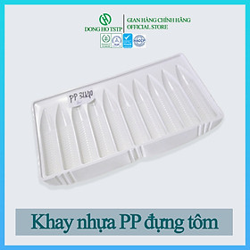 [Combo 100 cái] Khay nhựa PP đựng tôm Dong Ho TSTP bảo quản giữ dáng form tôm - Size 31/40 - Hàng chính hãng