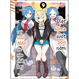 [Combo Manga] Diệt Slime Suốt 300 Năm, Tôi Levelmax Lúc Nào Chẳng Hay (Tập 8 + 9)