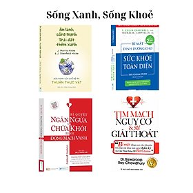 Combo Sách sống xanh: Ăn lành sống mạnh + Bí mật dinh dưỡng + Động mạch vành + Tim mạch - CÔNG TY CỔ PHẦN ĐẦU TƯ VĂN HÓA TINH HOA