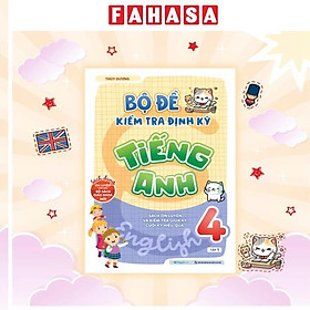 Sách - Bộ Đề Kiểm Tra Định Kỳ Tiếng Anh Lớp 4 - Tập 1