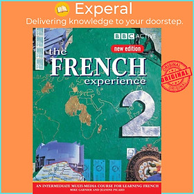 Sách - THE FRENCH EXPERIENCE 2 COURSE BOOK (NEW EDITION) by Mike  (UK edition, paperback)