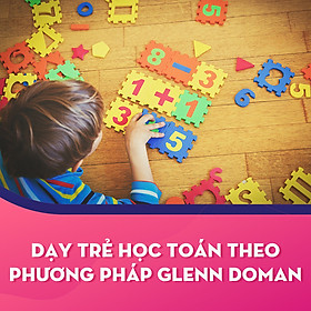Dạy Trẻ Học Toán Theo Phương Pháp Glenn Doman