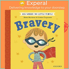 Sách - Big Words for Little People: Bravery by Helen Mortimer Cristina Trapanese (UK edition, hardcover)