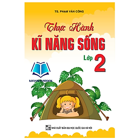 Sách - Thực Hành Kĩ Năng Sống Lớp 2 (KV)