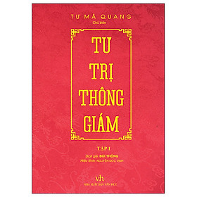 Tư Trị Thông Giám - Tập 1 (Tái Bản) - Tác Giả Tư Mã Quang (TTT)