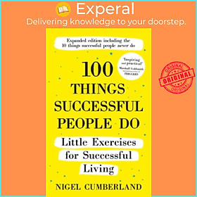 Sách - 100 Things Successful People Do : Little Exercises for Successful Liv by Nigel Cumberland (UK edition, paperback)