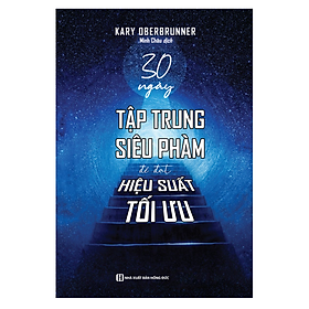 30 ngày tập trung siêu phàm để đạt hiệu suất tối ưu (MC)