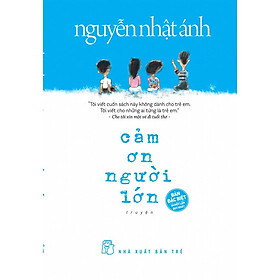 Cảm Ơn Người Lớn (Bìa Cứng) - Bản Quyền