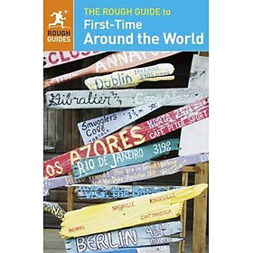 Sách - The Rough Guide to First-Time Around the World : Exclusive by Rough Guides (UK edition, paperback)