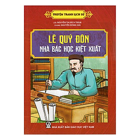 Truyện Tranh Lịch Sử - Lê Quý Đôn Nhà Bác Học Kiệt Xuất