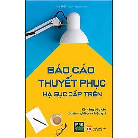 Hình ảnh Báo Cáo Thuyết Phục, Hạ Gục Cấp Trên