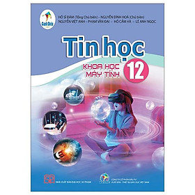Sách Giáo Khoa Tin Học 12 - Khoa Học Máy Tính (Cánh Diều) (Chuẩn)