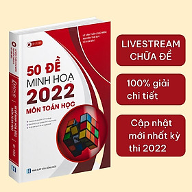 Bộ Đề Trắc Nghiệm 2022: Sách ID Bộ 50 đề thi THPT QG môn Toán thầy Lê Văn Tuấn