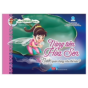 Science Of Fairy - Nàng Tiên Hoa Sen - Nước Quan Trọng Như Thế Nào?