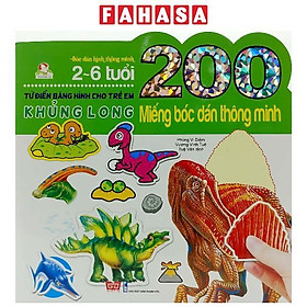 Sách 200 Miếng Bóc Dán Thông Minh - Khủng Long (Tái Bản 2018)