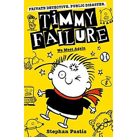 [Download Sách] Timmy Failure: We Meet Again