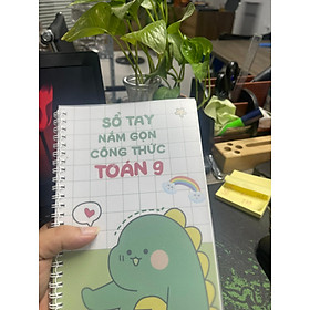 Sổ tay takenote toán 9 bản mới nhất có mục lục khổ A5