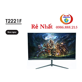 Màn hình máy tính full viền 22 inch - BH 3 năm - Hàng Chính hãng