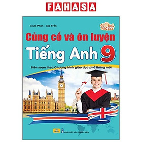 Sách - Global Success - Củng Cố Và Ôn Luyện Tiếng Anh 9