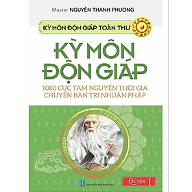 Kỳ Môn Độn Giáp Toàn Thư - Quyển 1: 1080 Cục Tam Nguyên Thời Gia Chuyển Bàn Tri Nhuận Pháp (HT)