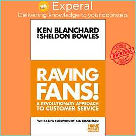 Sách - Raving Fans! (The One Minute Manager) by Kenneth Blanchard,Sheldon Bowles (UK edition, paperback)