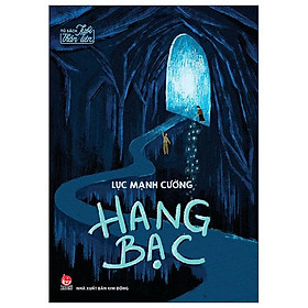 Tủ Sách Tuổi Thần Tiên - Hang Bạc