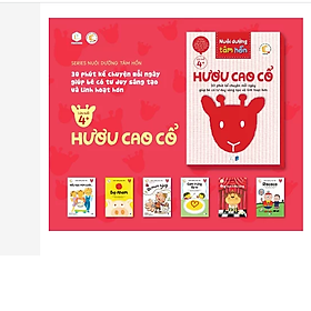 Sách_ Nuôi Dưỡng Tâm Hồn – Bộ Sách Hươu Cao Cổ - Nuôi dưỡng cá tính, khả năng tự lập và trái tim nhân hậu cho trẻ - Tim Palmer