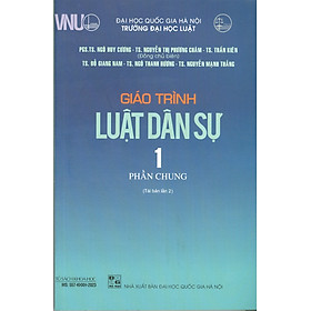 Giáo Trình Luật Dân Sự 1 (Phần Chung) - NXB Đại Học Quốc Gia Hà Nội - Nhiều tác giả - (bìa mềm)