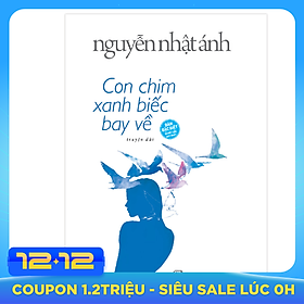 Con Chim Xanh Biếc Bay Về (Nguyễn Nhật Ánh) (Bìa Cứng)