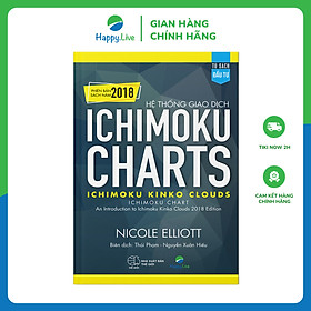 Hệ thống giao dịch Ichimoku Charts - Ichimoku Kinko Clouds (Phiên bản sách năm 2018)