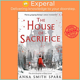 Sách - The House of Sacrifice by Anna Smith Spark (UK edition, paperback)