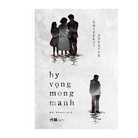 Tiểu Thuyết Trinh Thám: Hy Vọng Mong Manh/Tặng Bookmark 