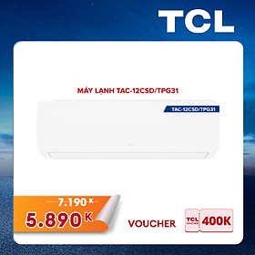 Máy lạnh TCL 1.5 HP TAC-12CSD/TPG31 - Hàng chính hãng