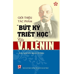 Sách Giới thiệu tác phẩm "Bút ký triết học" của V.I.Lênin - Nguyễn Bằng Tường - Nguyễn Thi