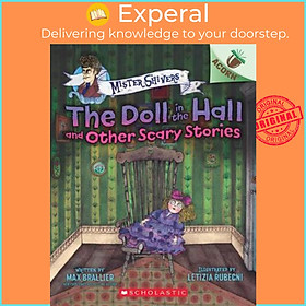 Sách - The Doll in the Hall and Other Scary Stories: Acorn Book (Mister Shivers #3), Volume  by Max Brallier (paperback)