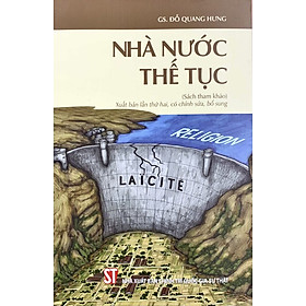 Nhà nước thế tục (Sách tham khảo) (Xuất bản lần thứ hai, có chỉnh sửa, bổ sung)