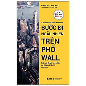 Sách - Bước Đi Ngẫu Nhiên Trên Phố Wall  (Tái Bản 2021)