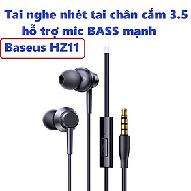 Tai nghe nhét tai hỗ trợ mic đàm thoại Bass mạnh chân cắm 3.5 Baseus HZ11 _ hàng chính hãng