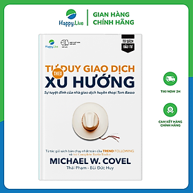 Sách Tư duy giao dịch theo xu hướng - Trend Following Mindset - Happy Live
