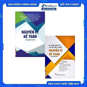 Hình ảnh sách Combo Nguyên Lý Kế Toán + Hệ Thống Bài Tập & Câu Hỏi Trắc Nghiệm Nguyên Lý Kế Toán (Bộ 2 Cuốn)